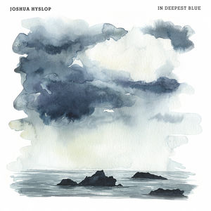 In Deepest Blue , Joshua Hyslop