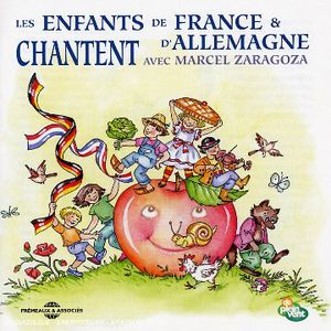 French and German Children Sing With Marcel Zaragoza , Marcel Zaragoza