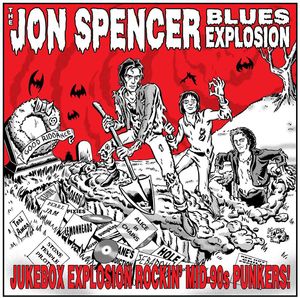 Jukebox Explosion , The Jon Spencer Blues Explosion