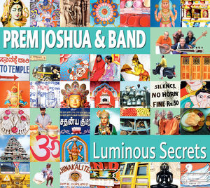Luminous Secrets , Prem Joshua