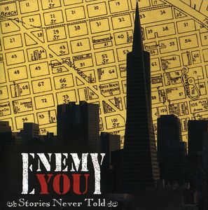 Stories Never Told , Enemy You