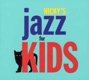 Nicky's Jazz for Kids