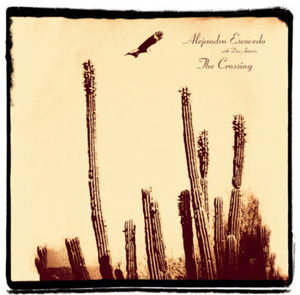 Crossing , Alejandro Escovedo