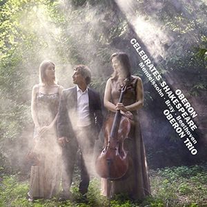 oberon Celebrates Shakespeare , Oberon Trio