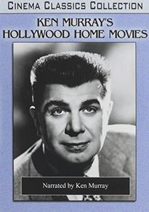 Ken Murray’s Hollywood Home Movies 