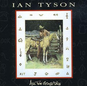 All Good'uns , Ian Tyson
