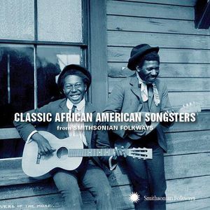 Classic African American Songsters from Smithsonia 