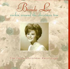 Rockin' Around The Christmas Tree , Brenda Lee