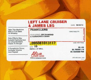 Painkillers , Left Lane Cruiser