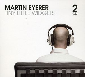 Tiny Little Widgets , Martin Eyerer