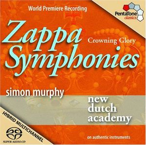 Crowning Glory: Zappa Symphonies , New Dutch Academy
