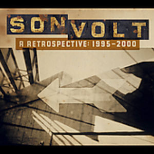 Retrospective: 1995-2000 , Son Volt