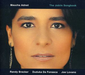 The Jobim Songbook , Maúcha Adnet