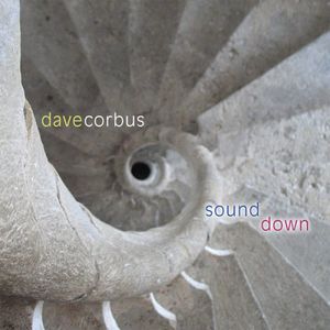 Sound Down , Dave Corbus