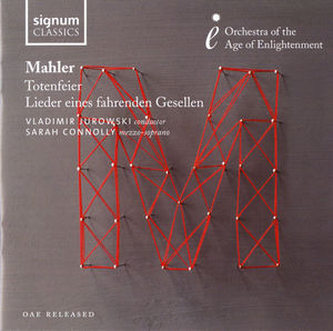 Totenfeier Lieder Eines Fahrenden Gesellen , Sarah Connolly