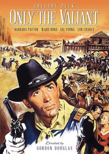 Only the Valiant , Gregory Peck