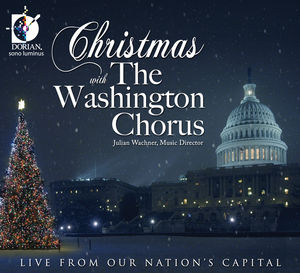 Christmas with Washington Chorus: Live from Our , Washington Chorus