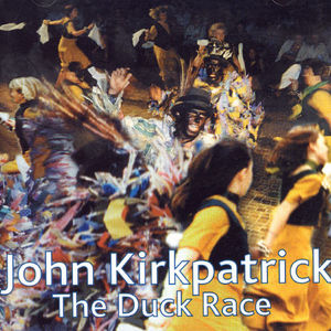 The Duck Race , John Kirkpatrick