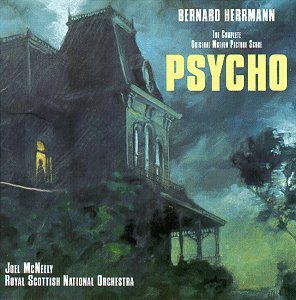 Psycho (Original Soundtrack) , Bernard Herrmann