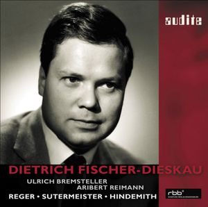 Dietrich Fischer-Dieskau Sings Reger , Dietrich Fischer-Dieskau