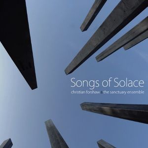Songs of Solace , Christian Forshaw