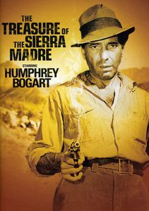 The Treasure of the Sierra Madre , Humphrey Bogart