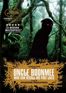 Uncle Boonmee: Who Can Recall His Past Lives
