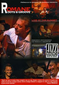 Roots and Groove: Live at the Sunset , Romane