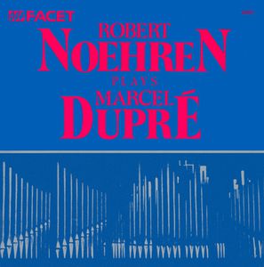 Noehren Plays Dupre , Robert Noehren