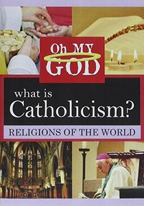 What is Catholicism 
