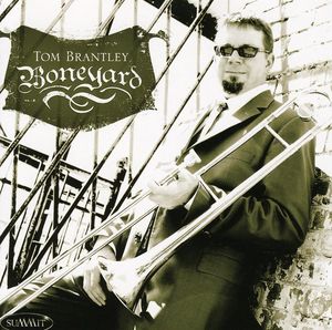 Boneyard , Tom Brantley