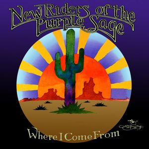 Where I Come from , New Riders of the Purple Sage