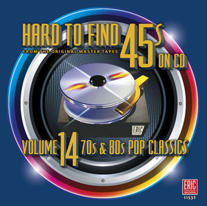 Hard to Find 45s on CD Volume 14 70's & 80's Pop Classics / Various , Various Artists