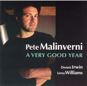 A Very Good Year , Pete Malinverni