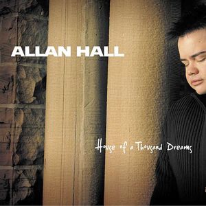 House of a Thousand Dreams , Allan Hall