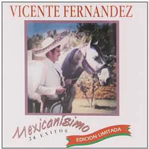 Mexicanisimo: 24 Exitos [Import] , Vicente Fernandez