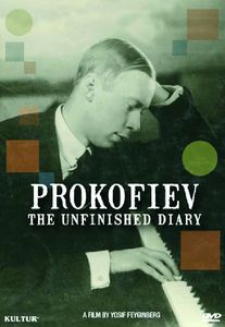 Prokofiev: The Unfinished Diary , Sergei Prokofiev