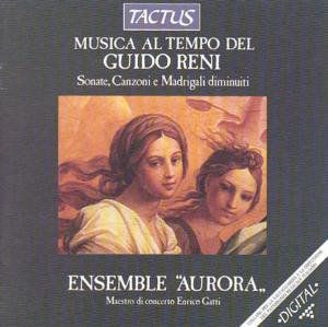 Musica Al Tempo Di Guido Reni , Ensemble Aurora