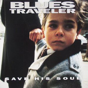 Save His Soul , Blues Traveler