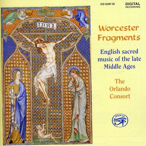 Worcester Fragments , Orlando Consort