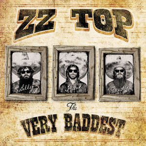 Very Baddest , ZZ Top