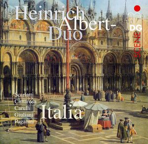 Italy: Works for Two Guitars , Heinrich Albert Duo