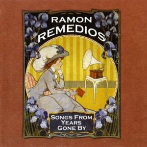 Songs from Years Gone By [Import] , Ramon Remedios