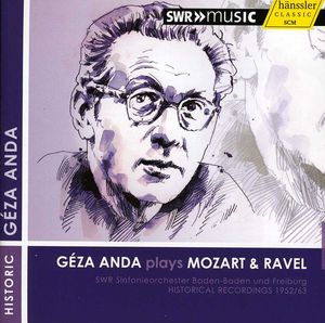 Geza Anda Plays Mozart & Ravel , G za Anda