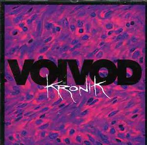 Kronik [Explicit Content] , Voivod