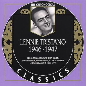 Lennie Tristano 1946-47 , Lennie Tristano