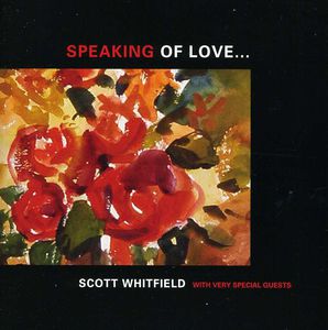 Speaking of Love , Scott Whitfield
