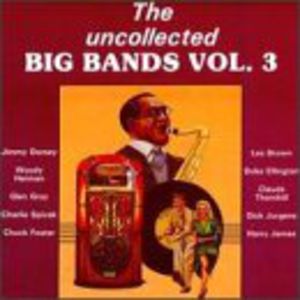Uncollected Big Bands 3 / Various , Various Artists