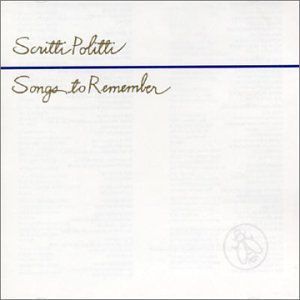 Songs to Remember [Import] , Scritti Politti