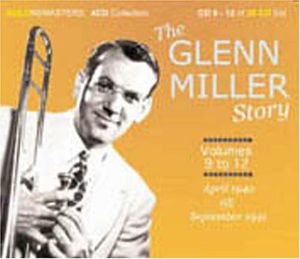 Glenn Miller Story: Centenary Collection 9-12 , Glenn Miller